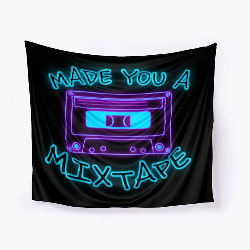 Made You A MIxtape